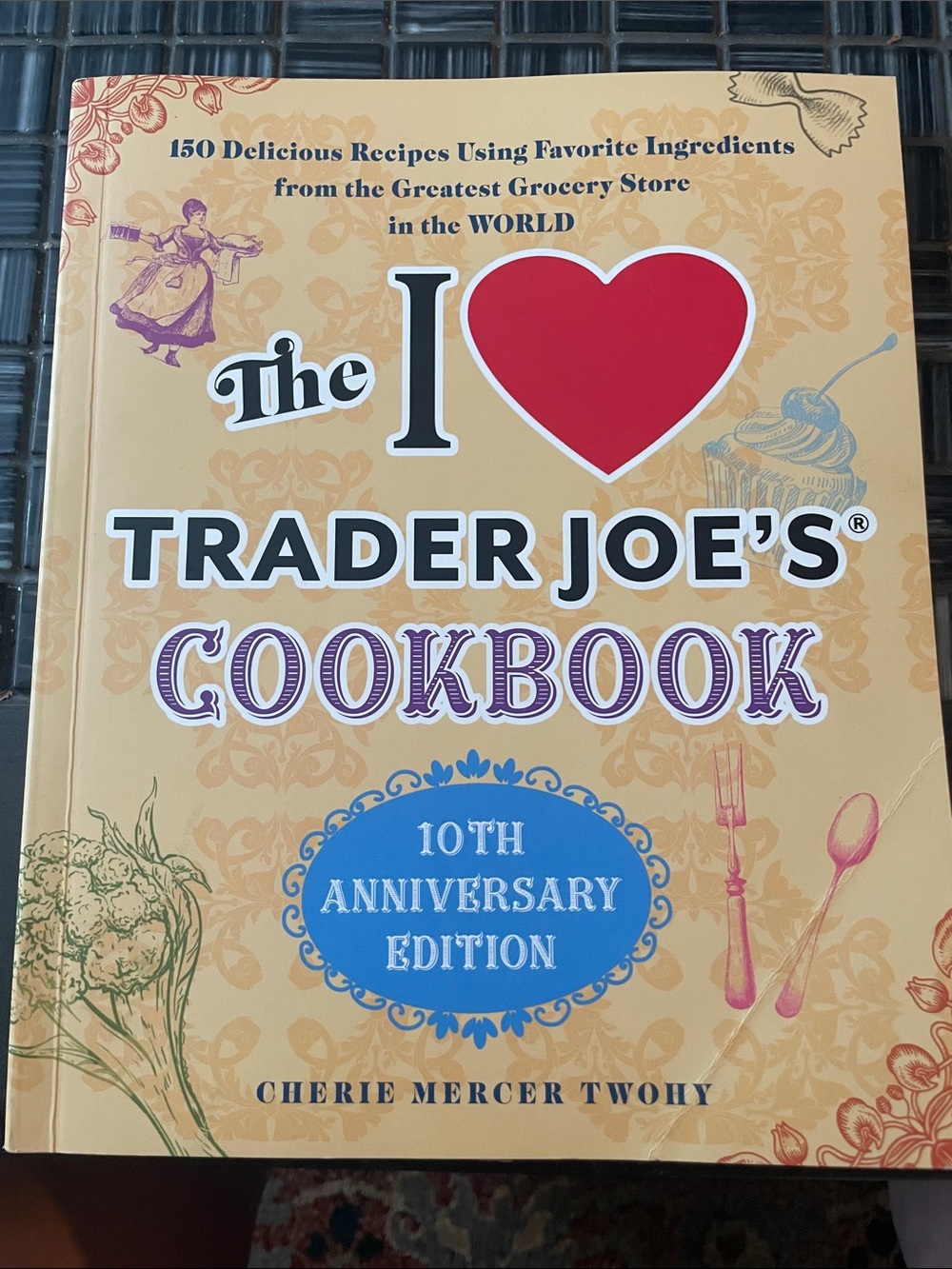 Excellent Trader Joe's Cookbook 10th Anniversary Edition - Cream Cover!